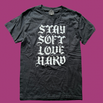 Stay Soft Love Hard Tee