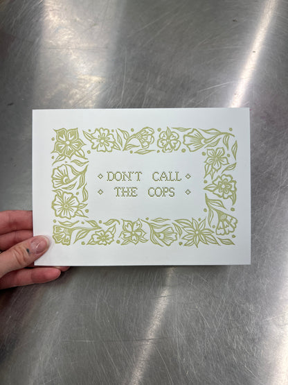 Don’t Call The Cops Letterpress Print