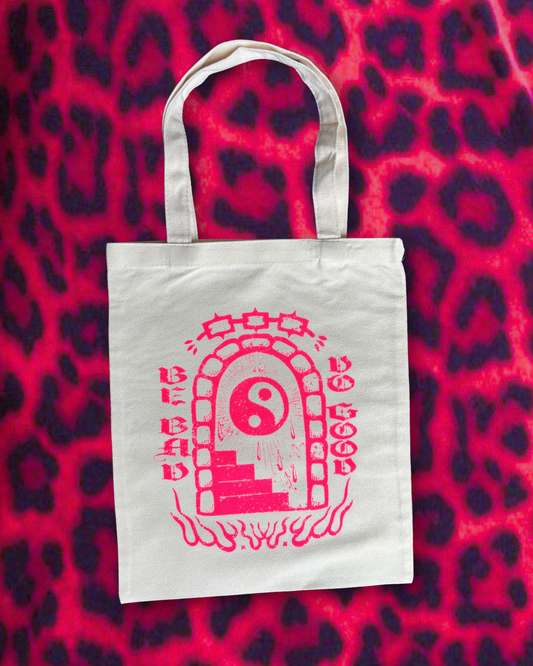 Be Bad Do Good Tote
