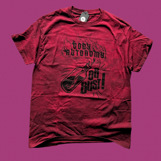 Maroon Dyed Body Autonomy or Bust! Tee