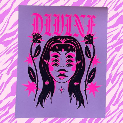 DIVINE 8x10” Screen Print